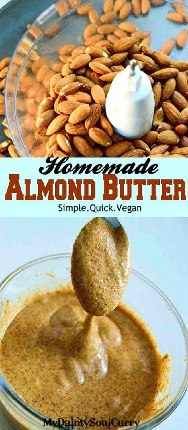 Homemade Almond butter, quick, easy recipe with step-by-step guide