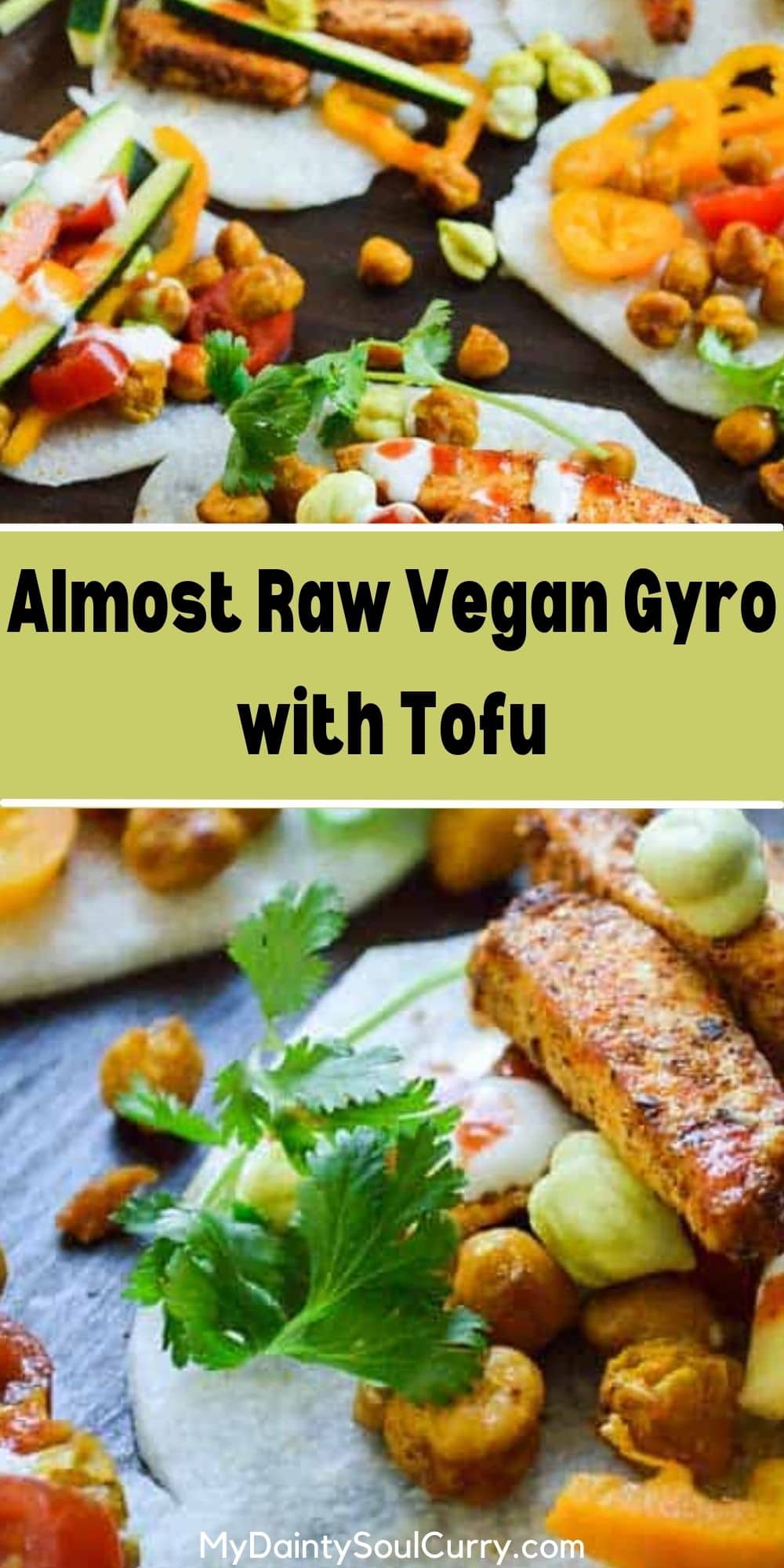 Almost Raw Vegan Gyro With Tofu