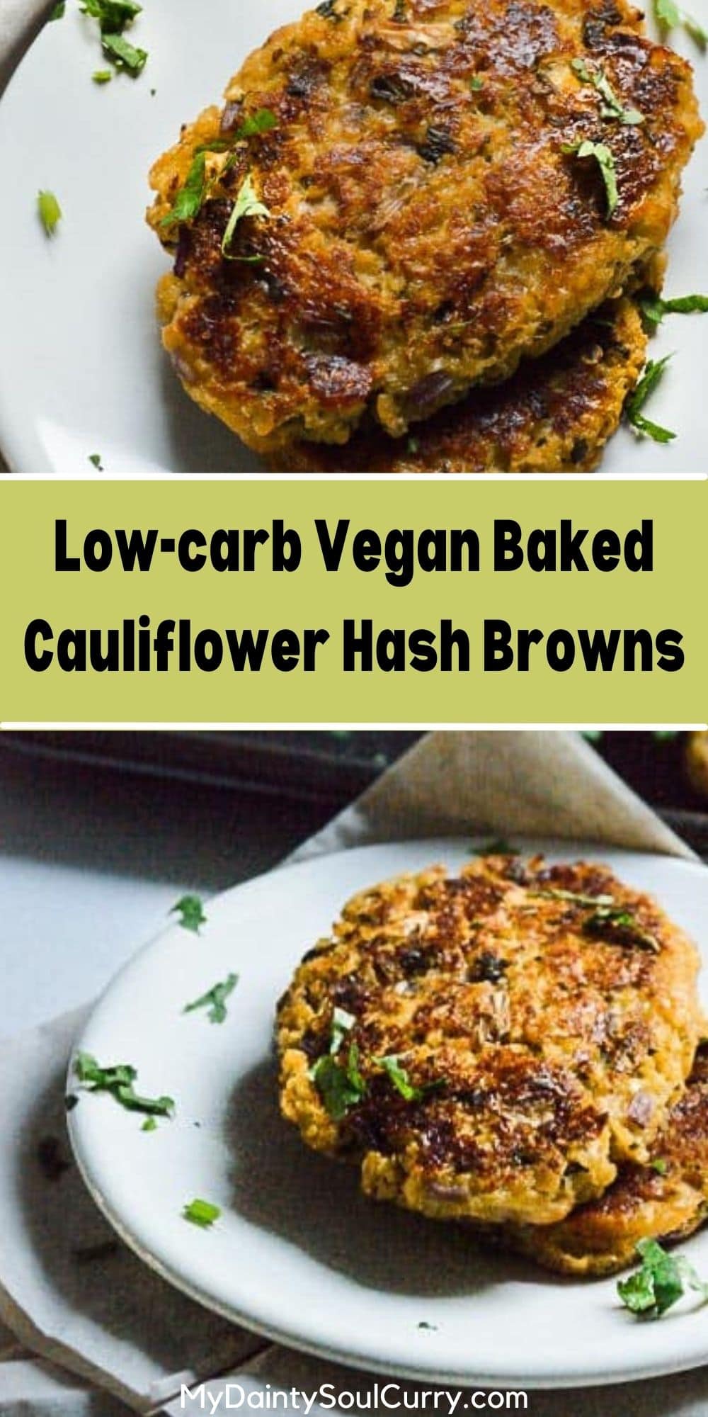 Lowcarb Vegan Baked Cauliflower Hash Browns Recipe