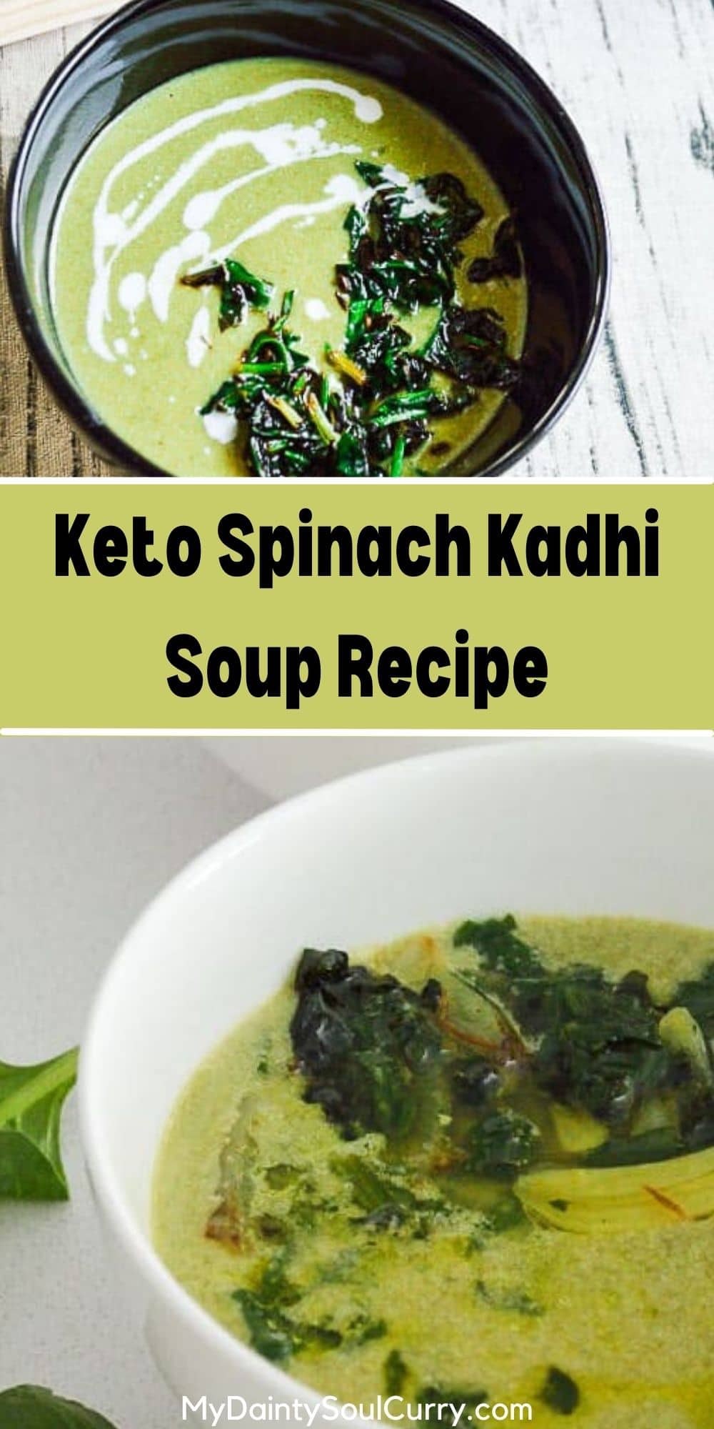 Keto Spinach Kadhi Soup Recipe My Dainty Soul Curry
