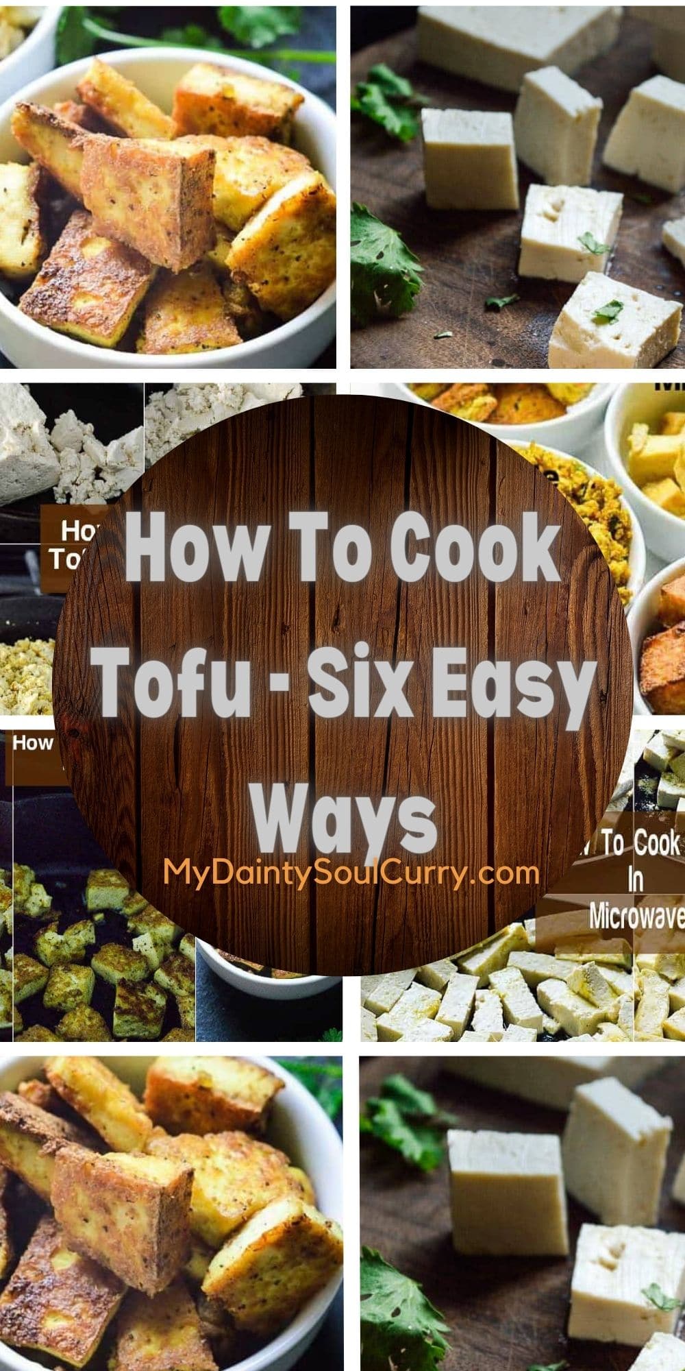 How To Cook Tofu - Six Easy Ways - My Dainty Soul Curry