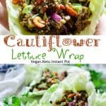 How to make Cauliflower lettuce wrap in 5 minutes and in instant pot