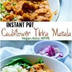Enjoy making cauliflower tikka masala in instant pot and under 30-minutes. It's vegan, keto and super delicious. #veganrecipes #ketorecipes #plantbasedrecipes #curry #tikkamasala #instantpotrecipes #mydaintysoulcurry