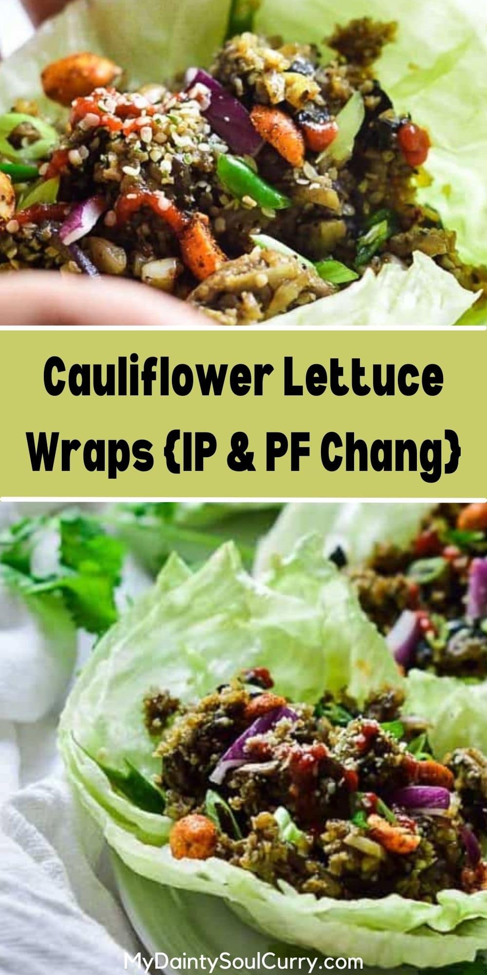 Cauliflower Lettuce Wraps {IP & PF Chang} - My Dainty Soul Curry