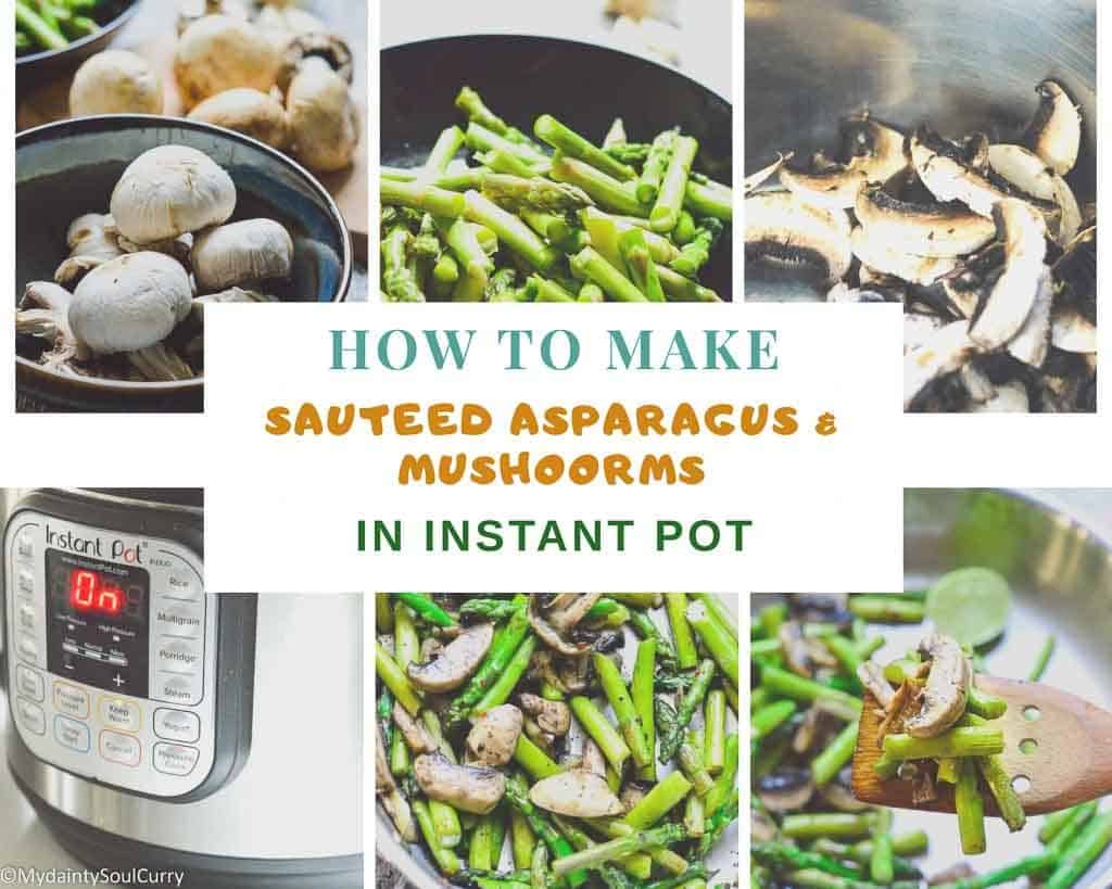 how to make in sauteed asparagus and mushrooms instant pot