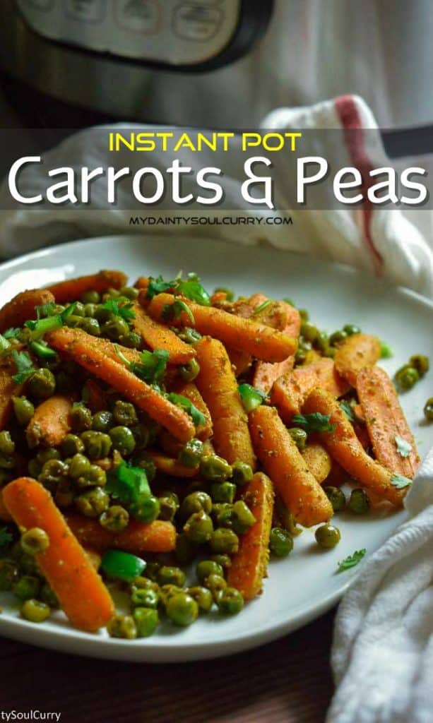 Instant Pot Carrots and peas