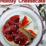 Instant pot holiday cheesecake