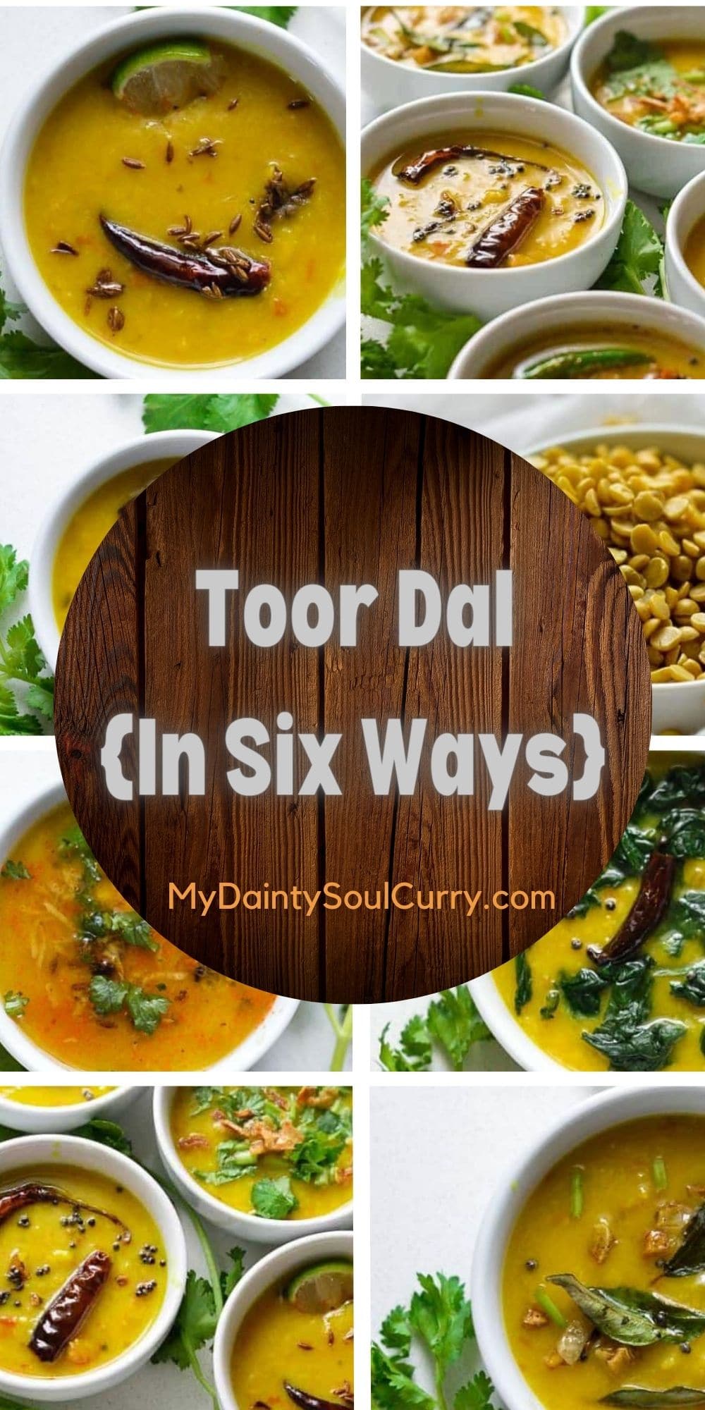 Toor Dal {In Six Ways} My Dainty Soul Curry