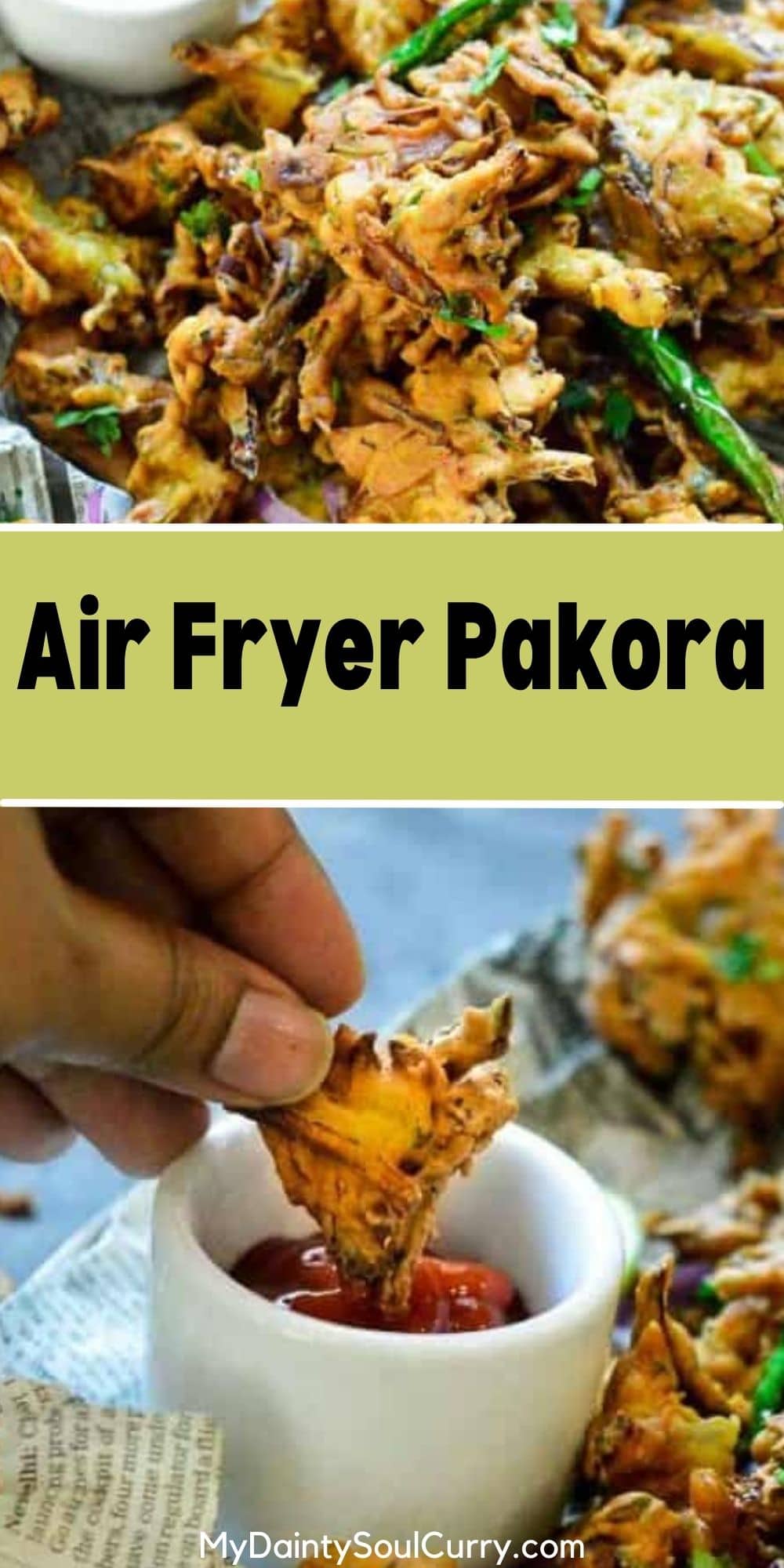 Air Fryer Pakora My Dainty Soul Curry