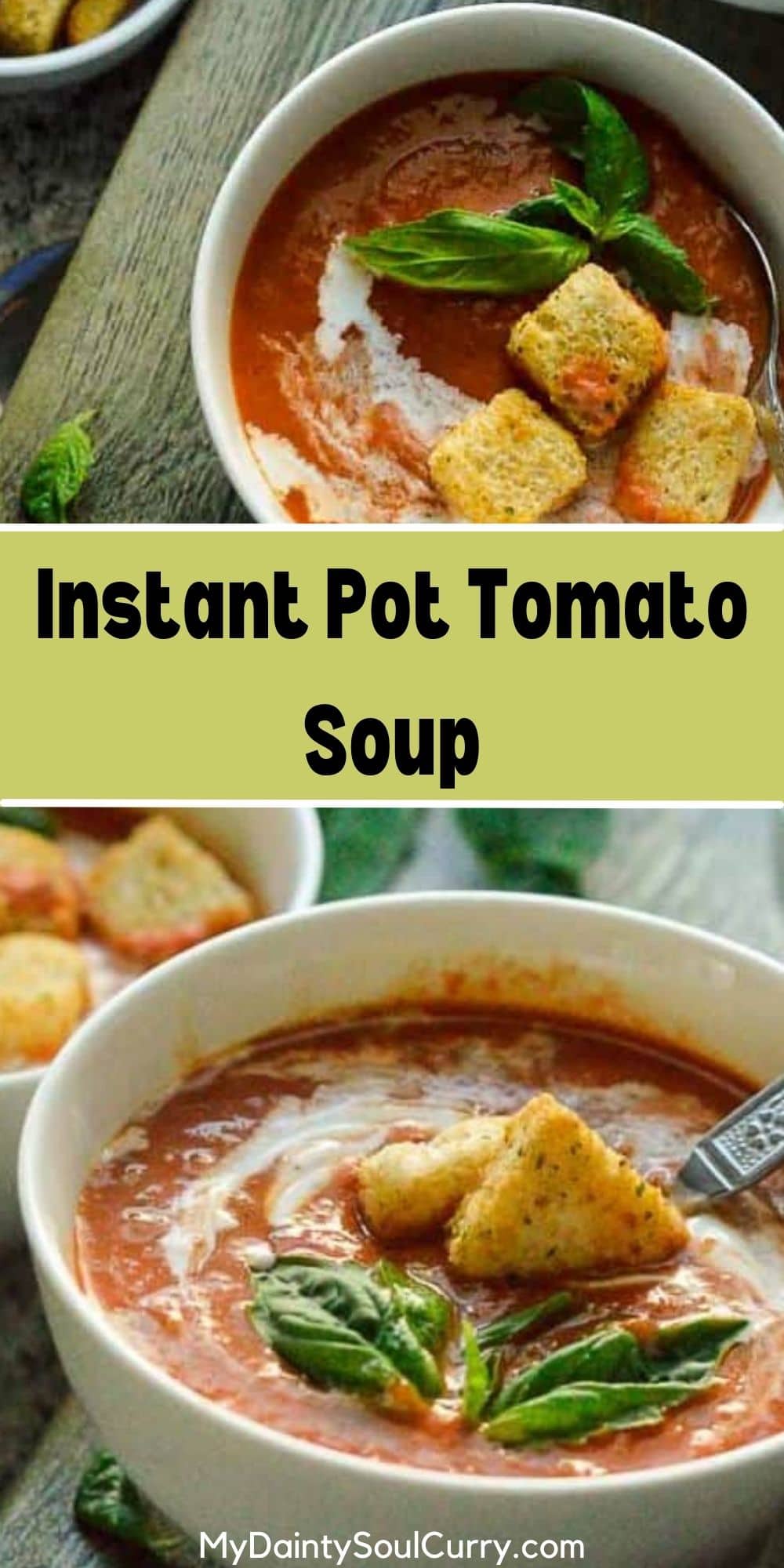 Instant Pot Tomato Soup My Dainty Soul Curry