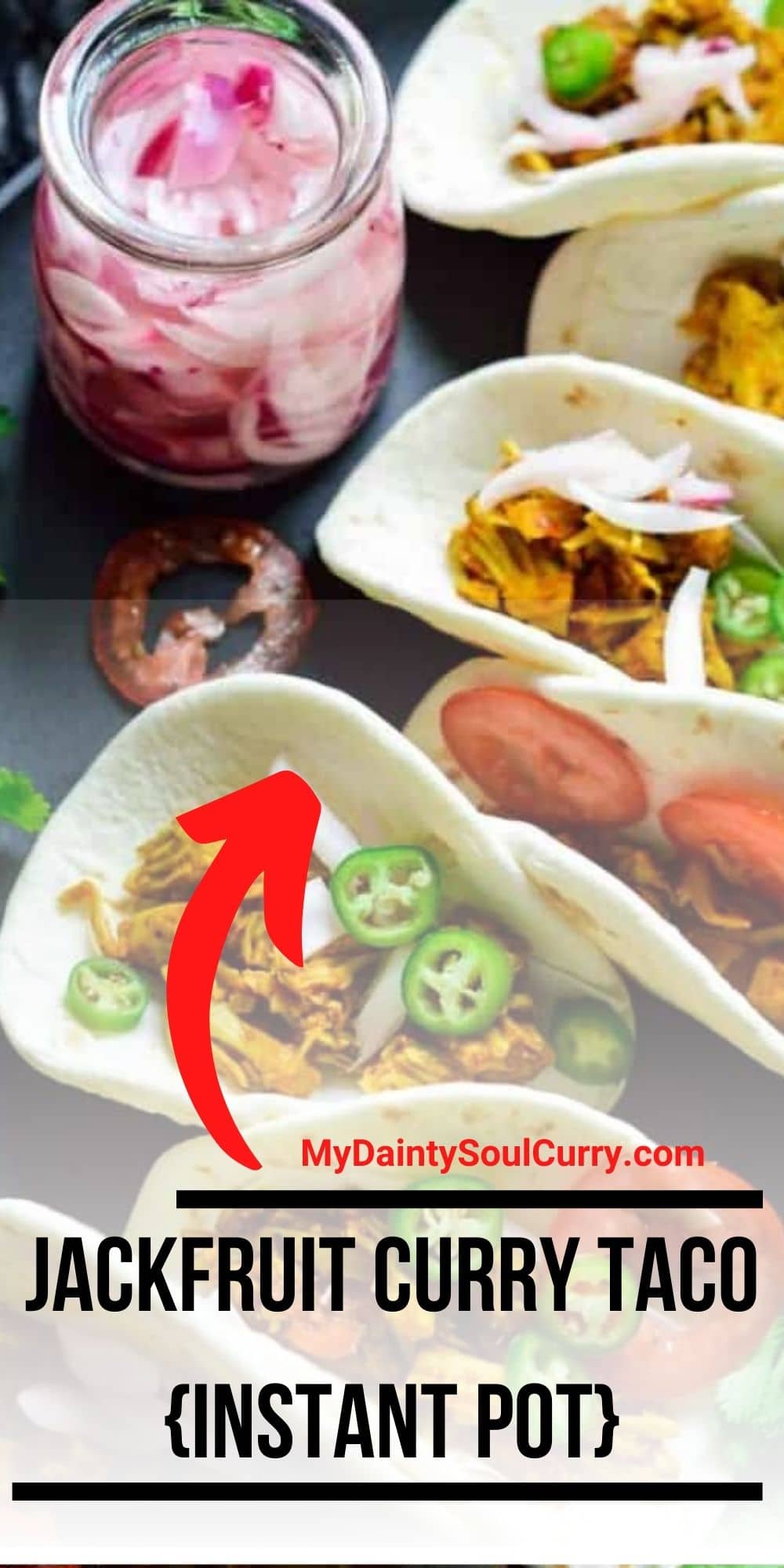 Jackfruit Curry Taco {Instant Pot} My Dainty Soul Curry