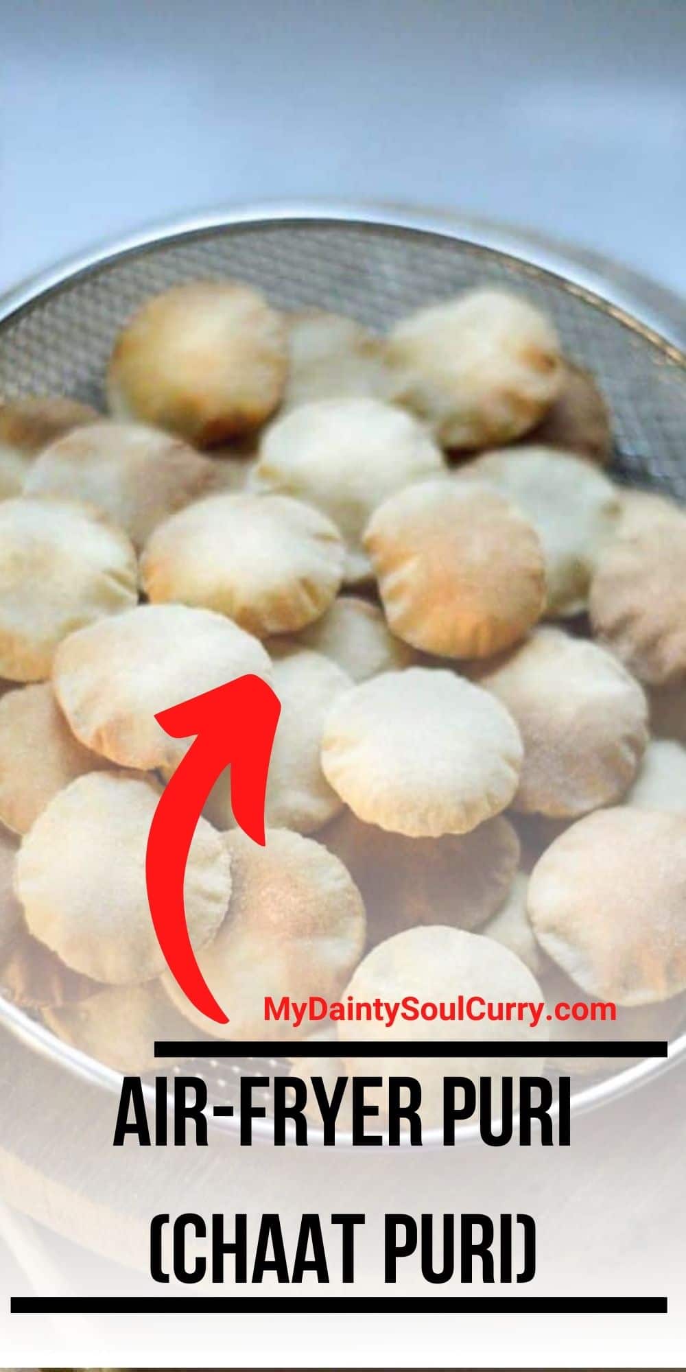 AirFryer Puri (Chaat Puri) My Dainty Soul Curry