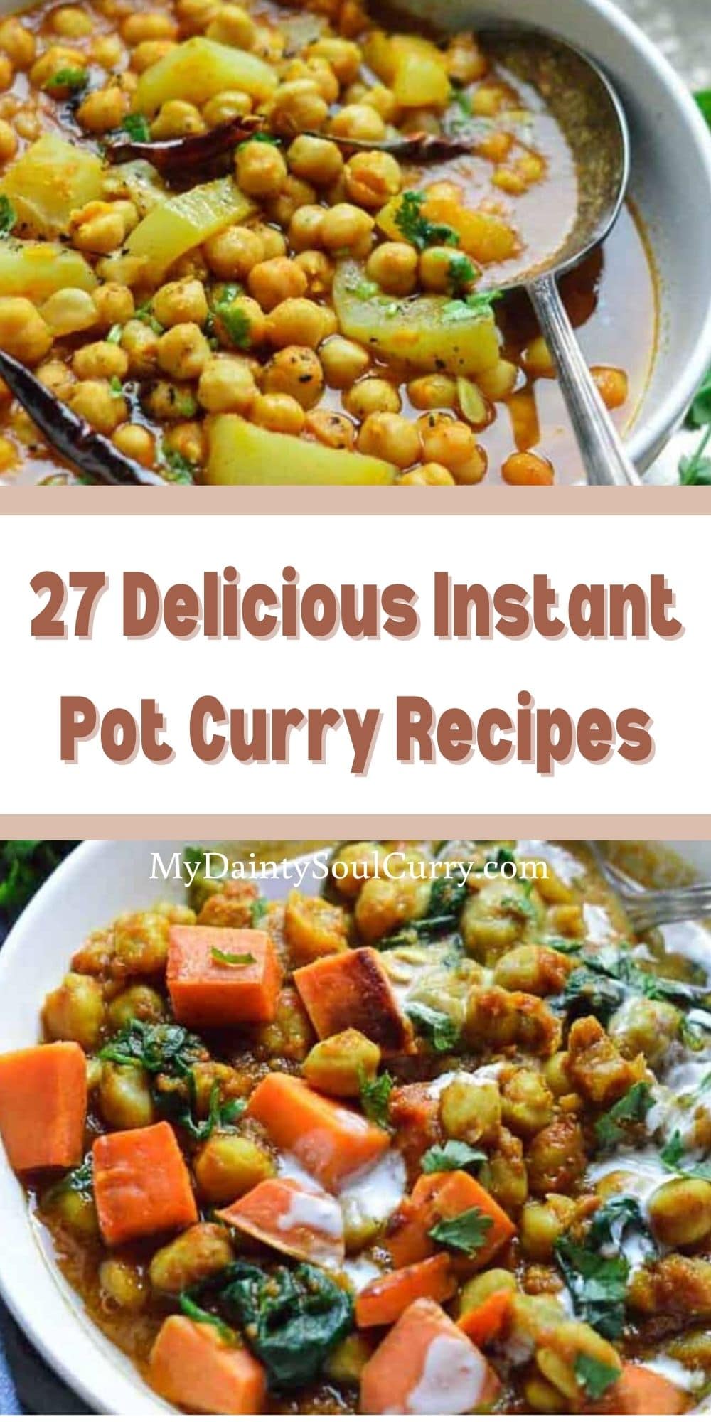 27 Delicious Instant Pot Curry Recipes My Dainty Soul Curry
