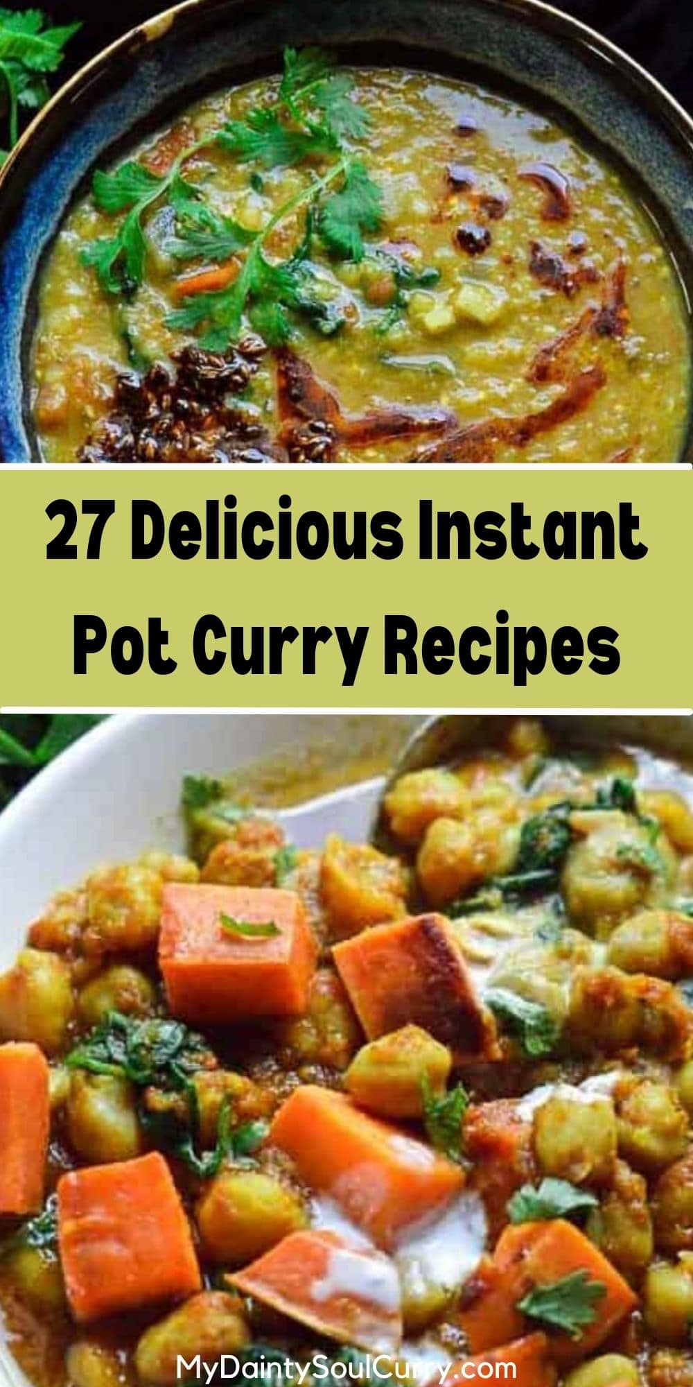 27 Delicious Instant Pot Curry Recipes My Dainty Soul Curry