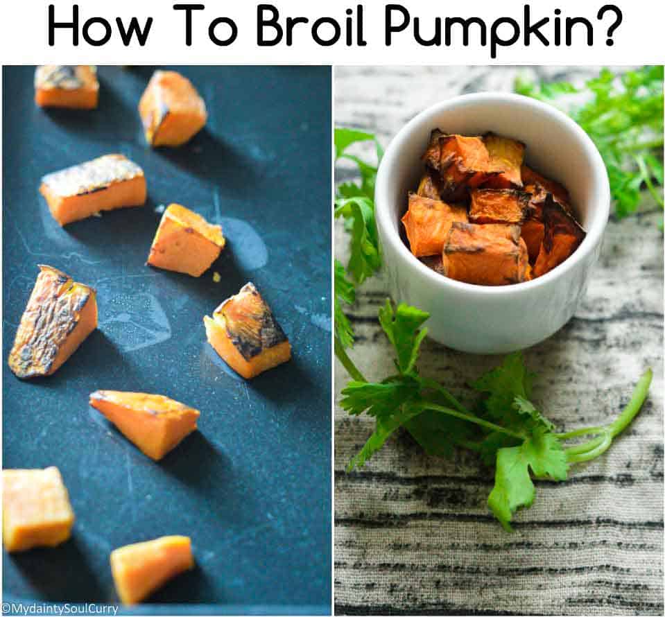 How to broil pumpkin