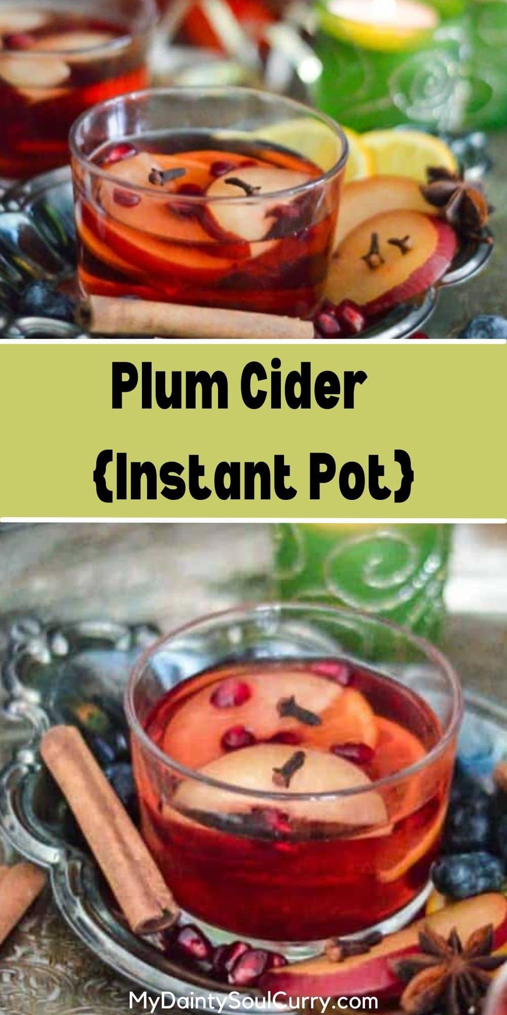 Plum Cider {Instant Pot} My Dainty Soul Curry