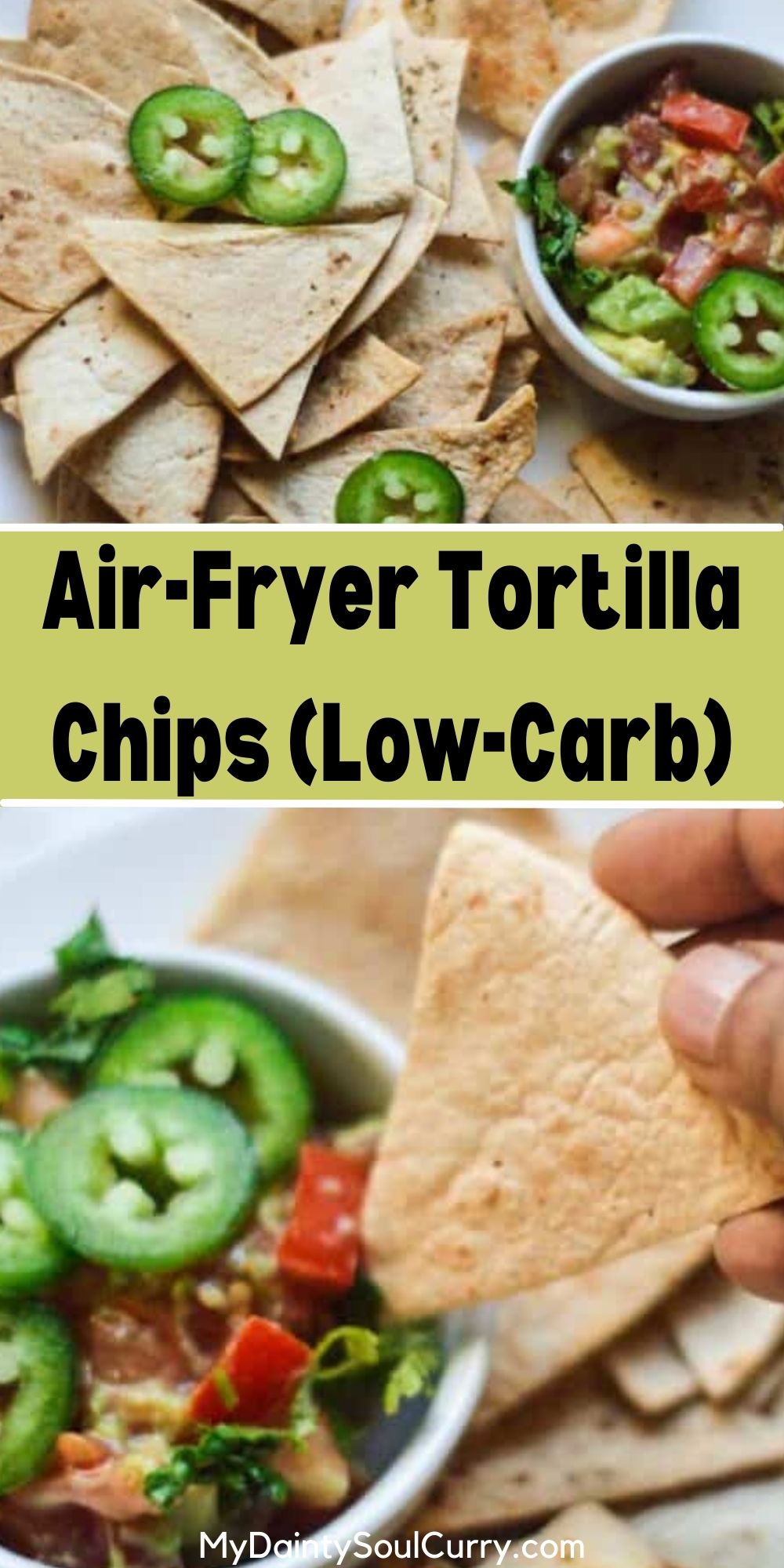 AirFryer Tortilla Chips (LowCarb) My Dainty Soul Curry