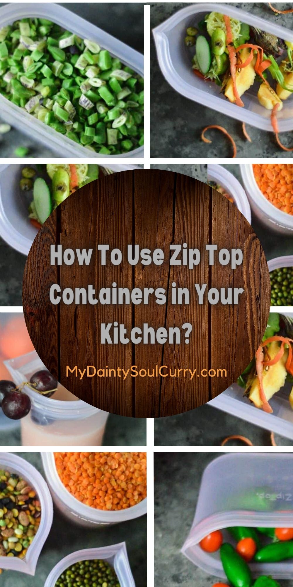 How To Use Zip Top Containers in Your Kitchen? My Dainty Soul Curry