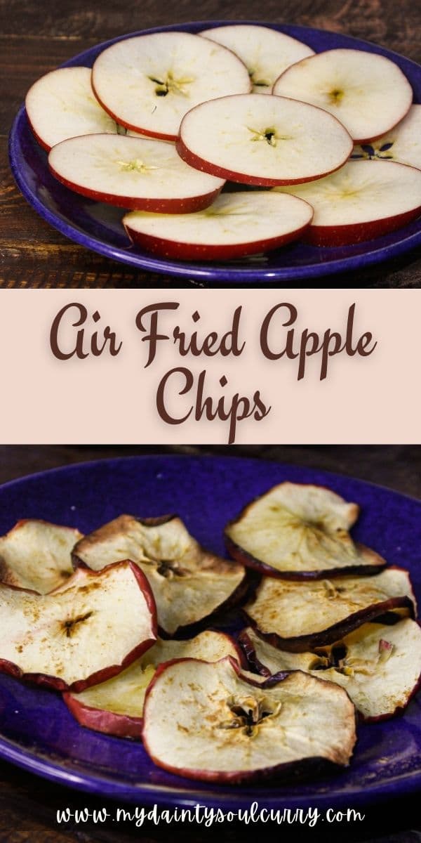 Air Fried Apple Chips My Dainty Soul Curry