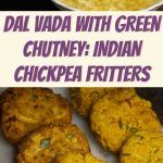 Dal Vada with Green Chutney Indian Chickpea Fritters PIN (3)