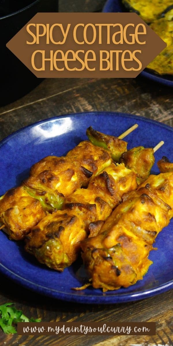 Spicy Cottage Cheese Bites My Dainty Soul Curry