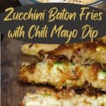 Zucchini Baton Fries with Chili Mayo Dip PIN (2)