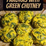 Air Fried Fenugreek Pakoras With Green Chutney PIN (3)