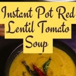 Instant Pot Red Lentil Tomato Soup PIN (1)