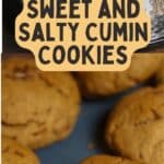 Sweet and Salty Cumin Cookies PIN (1)