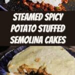 Steamed Spicy Potato Stuffed Semolina Cakes PIN (3)