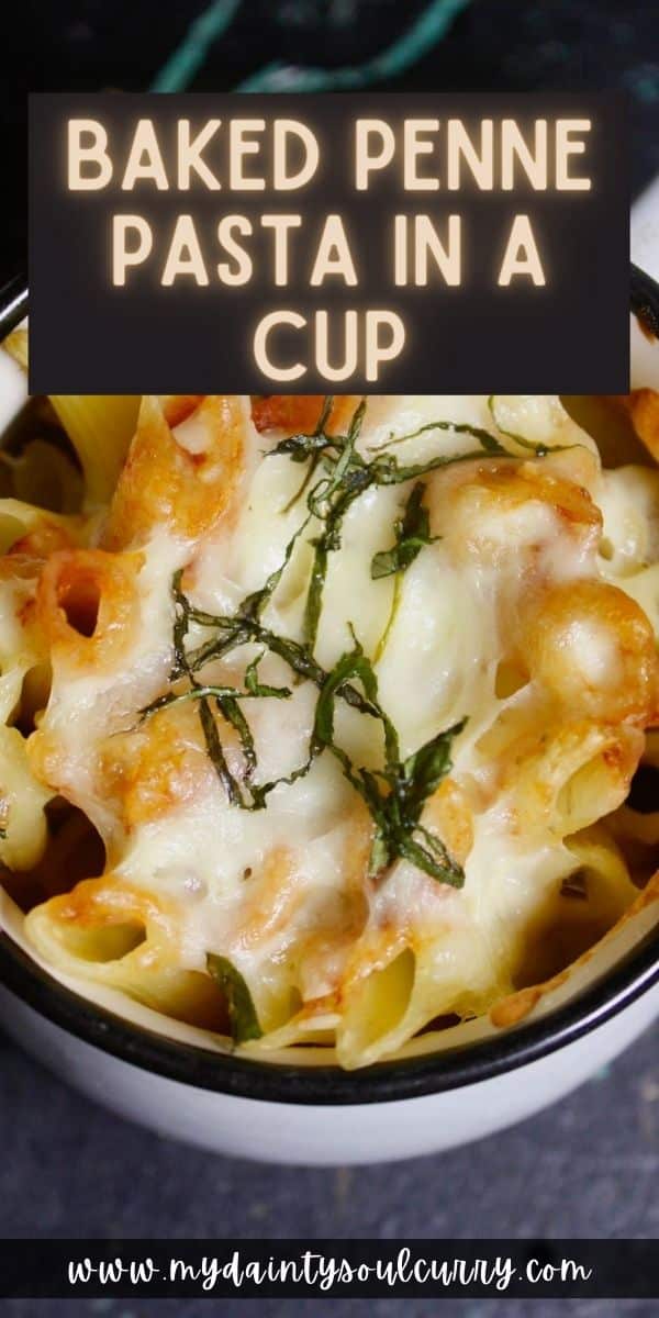 Baked Penne Pasta in a Cup My Dainty Soul Curry