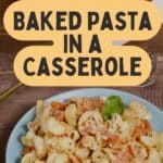 Baked Pasta in a Casserole PIN (1)