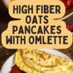 High Fiber Oats Pancakes with Omlette PIN (1)