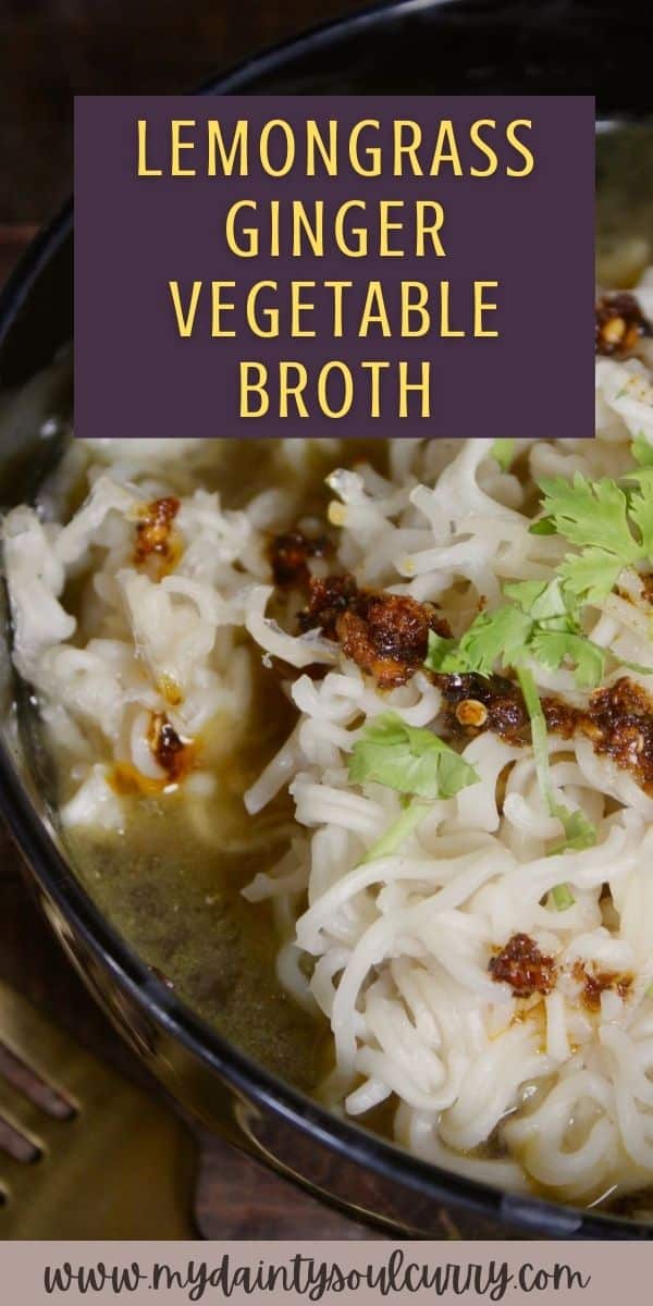 Lemongrass Ginger Vegetable Broth My Dainty Soul Curry