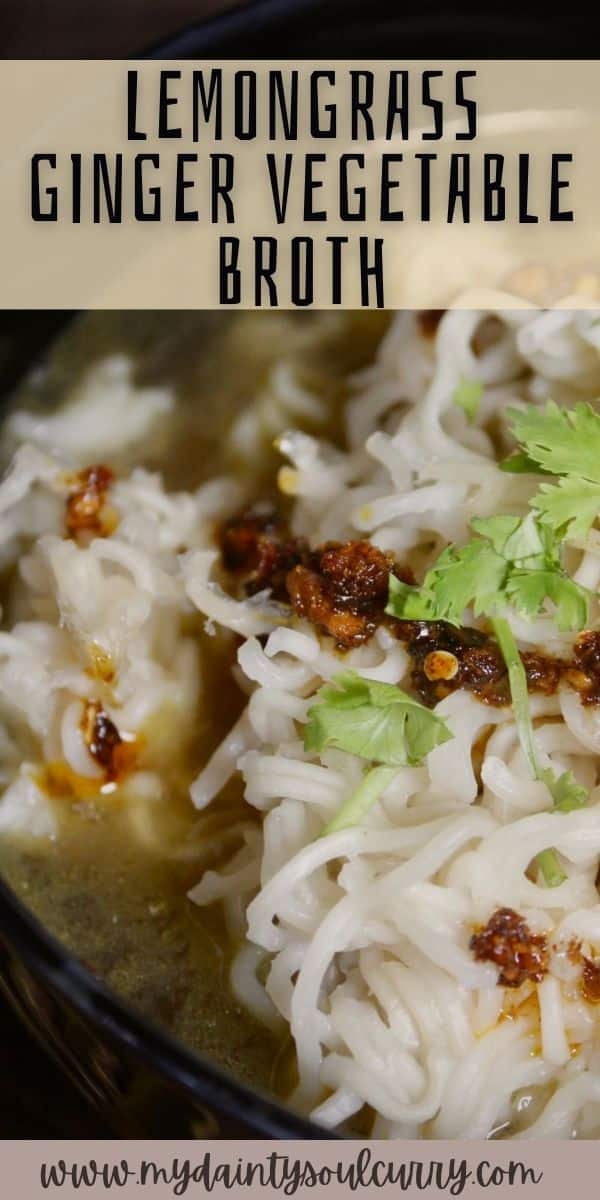 Lemongrass Ginger Vegetable Broth My Dainty Soul Curry