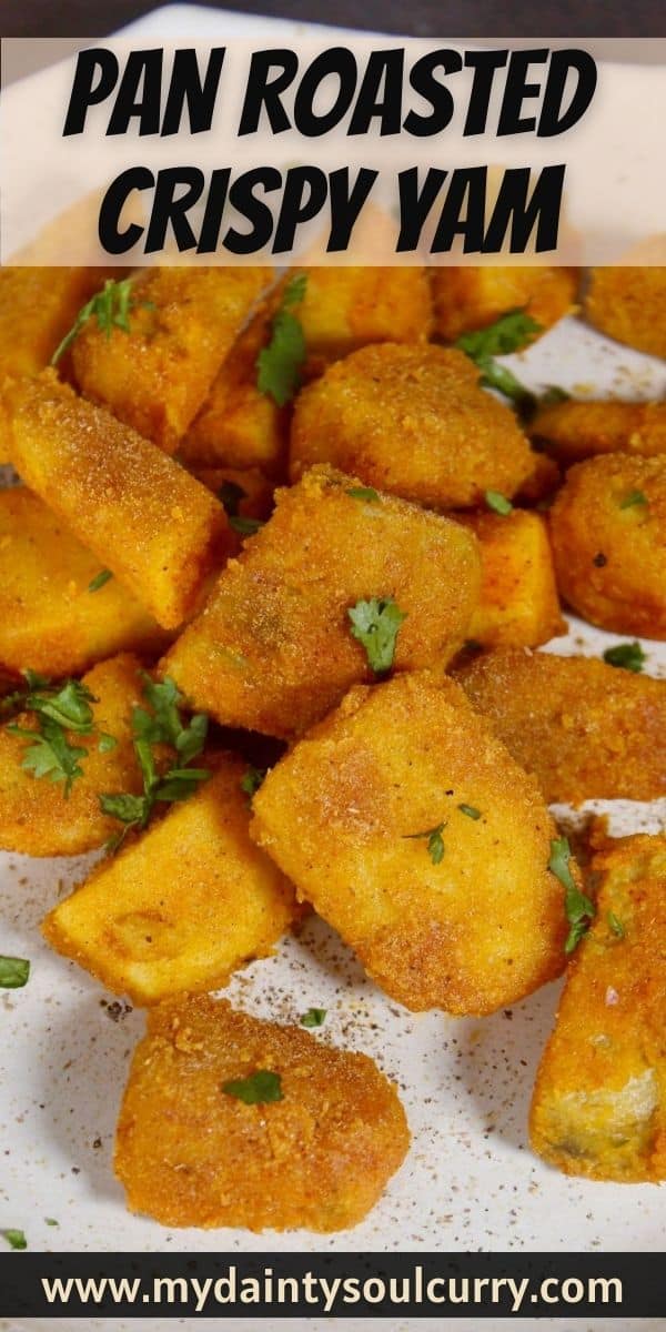 Pan Roasted Crispy Yam My Dainty Soul Curry