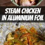 Steam Chicken in Aluminium Foil PIN (2)