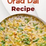 Spicy Indian Urad Dal Recipe pinterest image.