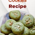 Vegan Matcha Cookies Recipe pinterest image.