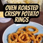 Oven Roasted Crispy Potato Rings PIN (2)
