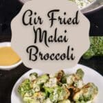 Air Fried Malai Broccoli PIN (3)