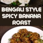 Bengali Style Spicy Banana Roast PIN (2)