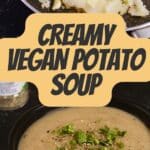 Creamy Vegan Potato Soup PIN (3)