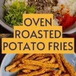 Oven Roasted Potato Fries PIN (1)
