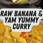 Raw Banana & Yam Yummy Curry PIN (1)