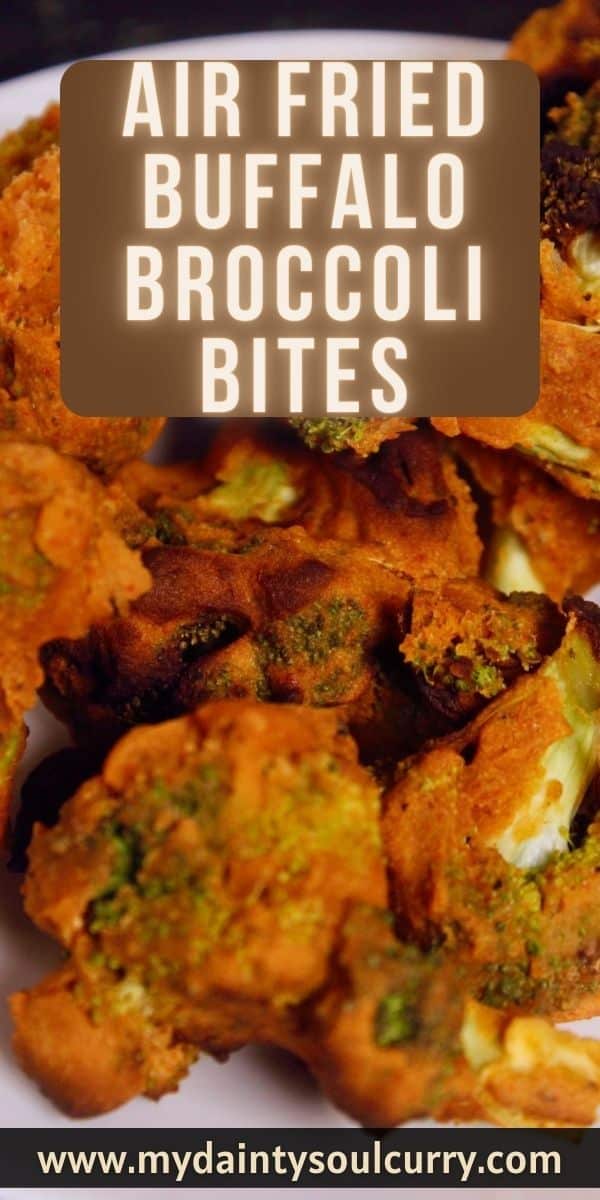Air Fried Buffalo Broccoli Bites My Dainty Soul Curry