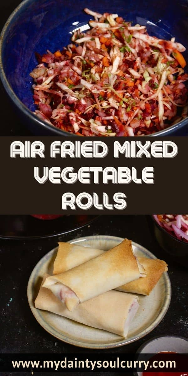 Air Fried Vegetable Rolls My Dainty Soul Curry
