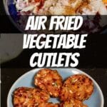 Air Fried Vegetable Cutlets PIN (2)