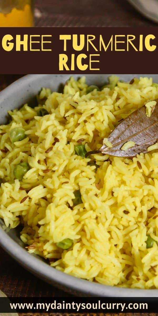 Ghee Turmeric Rice My Dainty Soul Curry