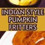 Indian Style Pumpkin Fritters PIN (1)